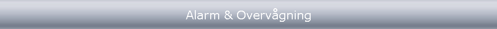 Alarm & Overvgning